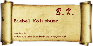 Biebel Kolumbusz névjegykártya